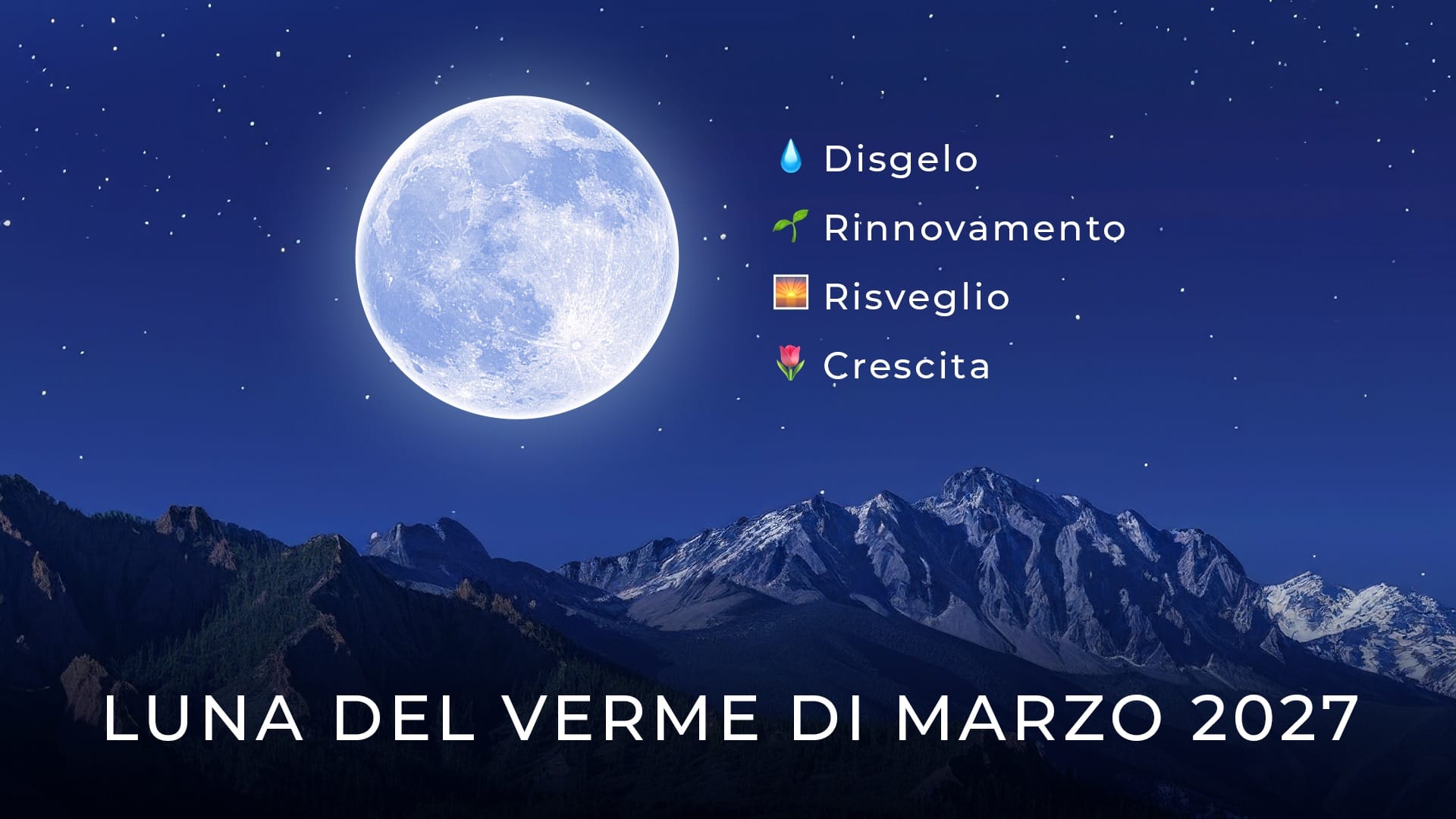 Luna piena di marzo 2027: significato spirituale