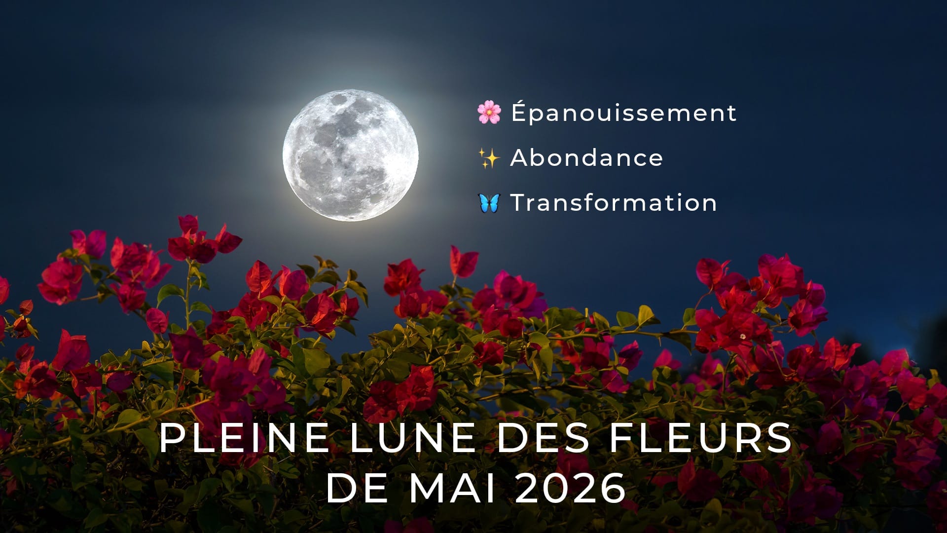Pleine lune de mai 2026 : signification spirituelle