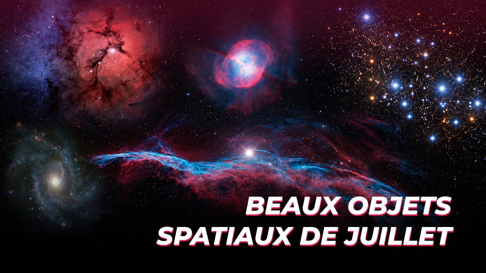 Beaux objets spatiaux de juillet