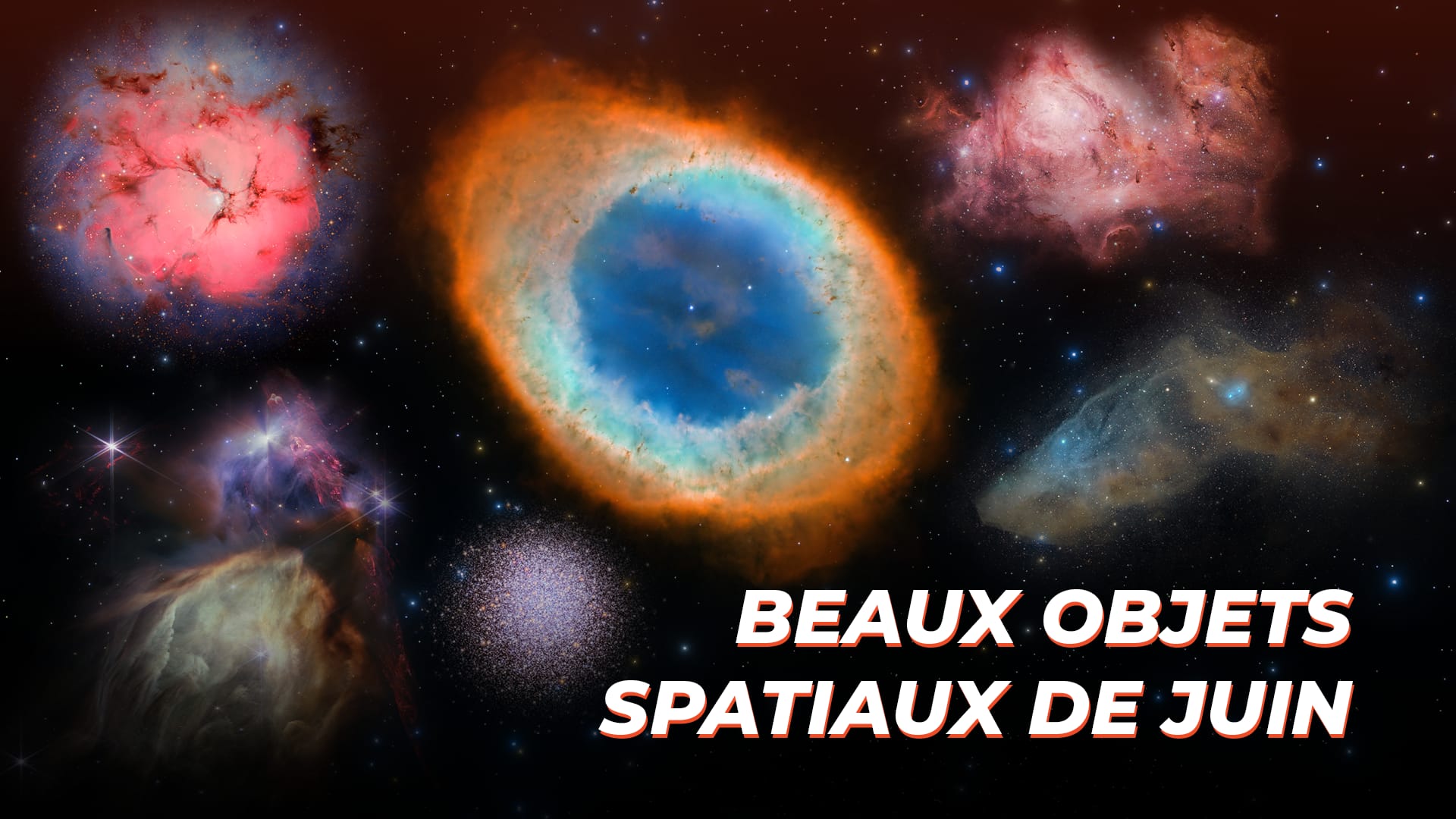 Beaux objets spatiaux de juin