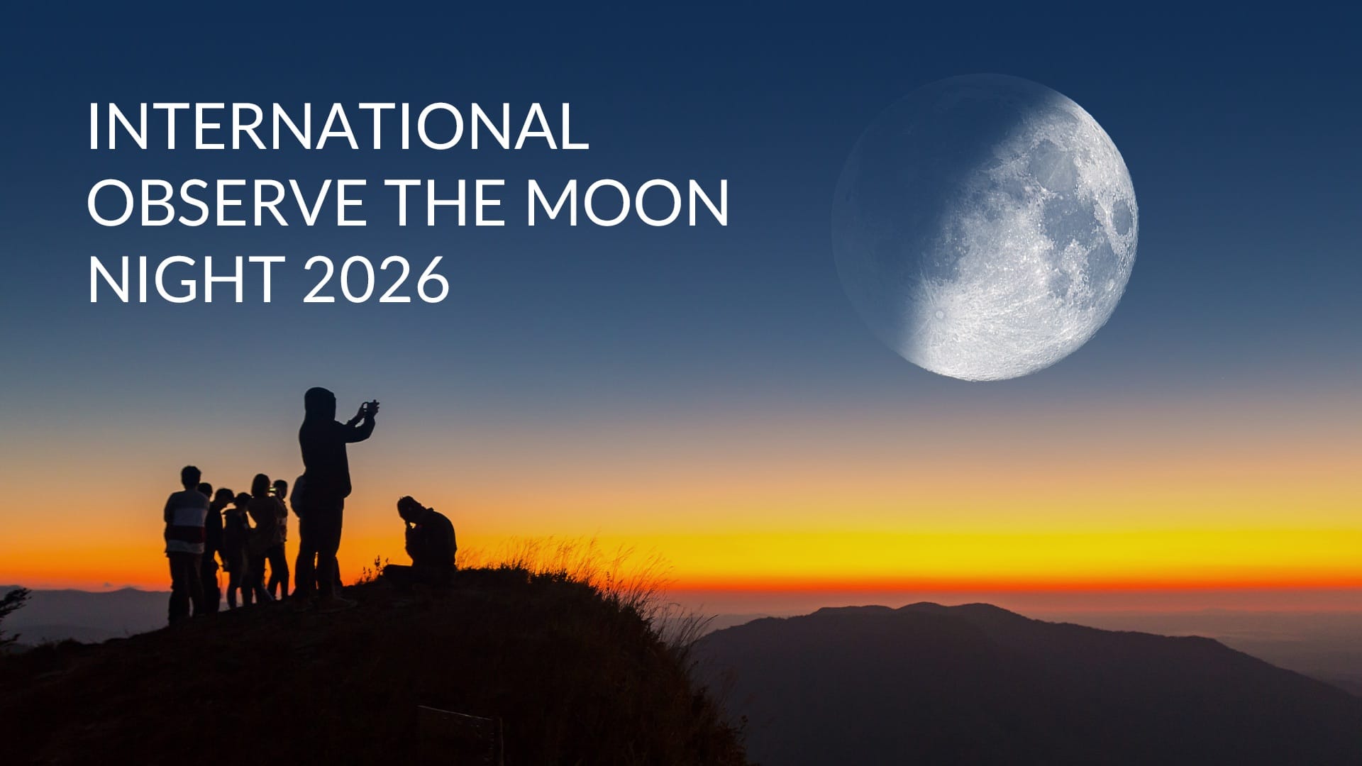 International Observe the Moon Night 2026