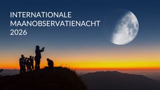 Internationale Nacht van de Maanobservatie 2026
