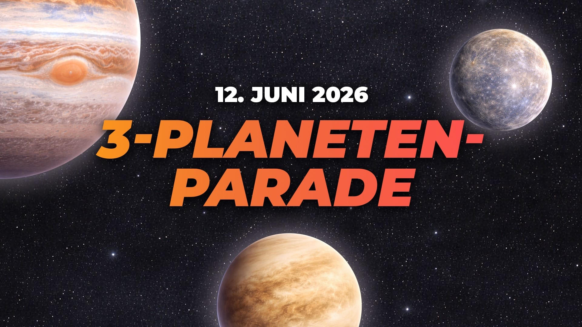 Planetenkonstellation am 12. Juni 2026