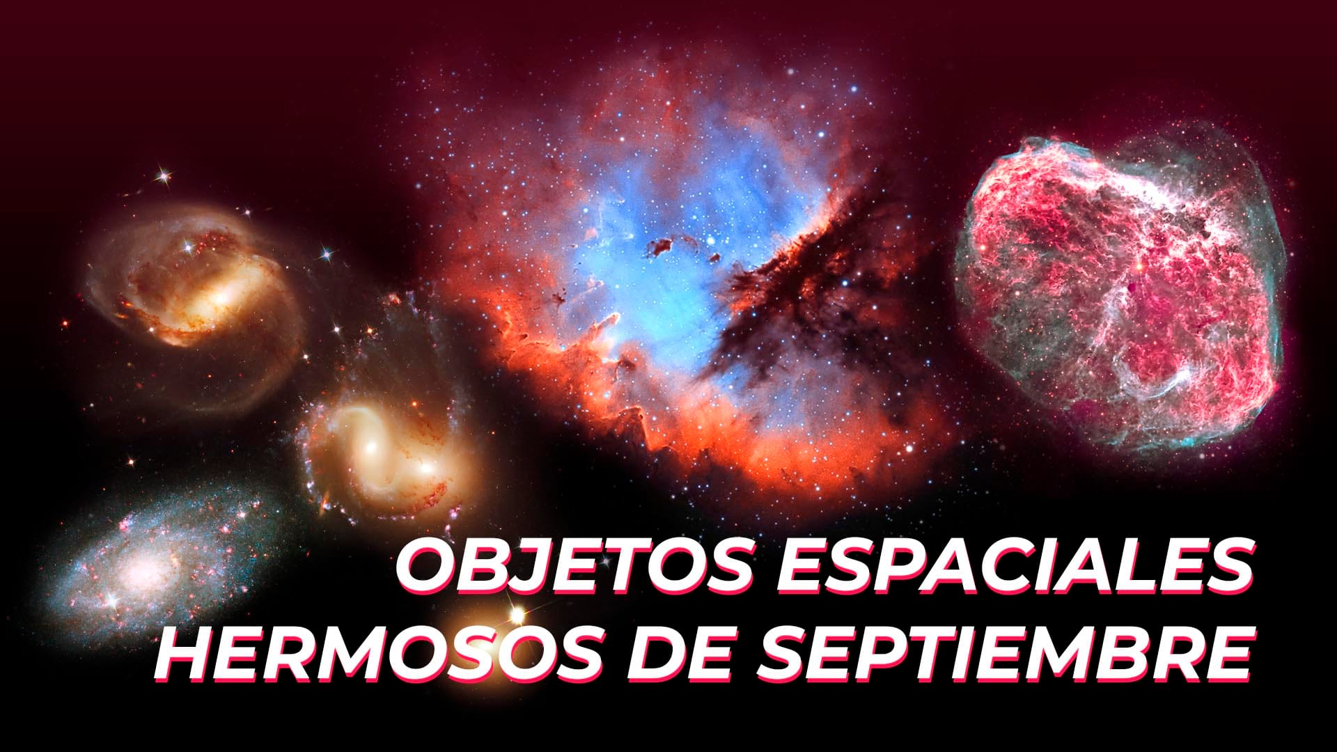Los objetos espaciales más interesantes de septiembre