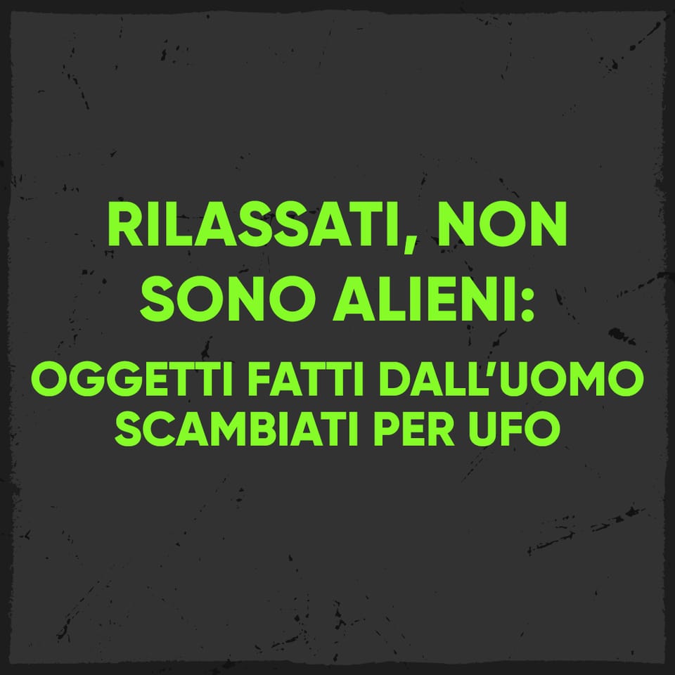 Relax, it's not aliens: Man-made objects mistaken for UFOs